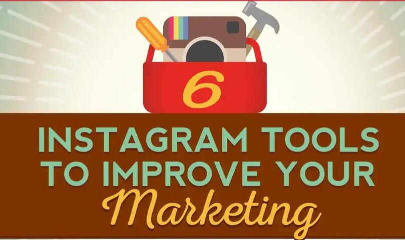 6 Instagram Tools to Improve Your Marketing